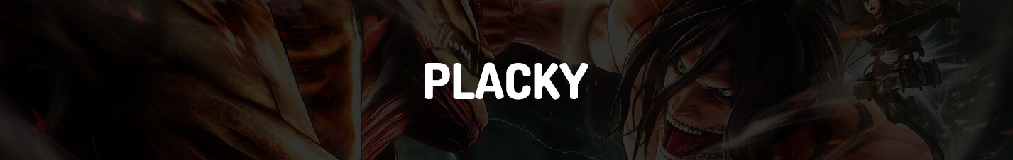 AOT - PLACKY